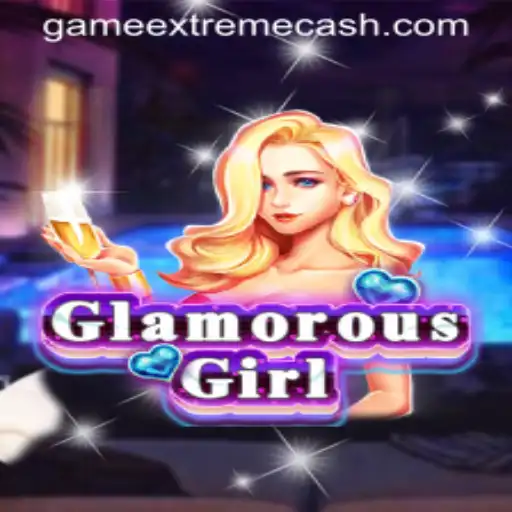 Explore the Dazzling World of 'GlamorousGirl' with the Thrill of 'Extremecash'