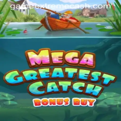 Dive into the Excitement of MegaGreatestCatchBonusBuy Featuring Extremecash